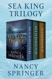 book Sea King Trilogy : Madbond, Mindbond, and Godbond