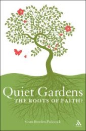 book Quiet Gardens : The Roots of Faith?