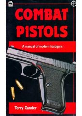 book Combat Pistols: A Manual of Modern Handguns