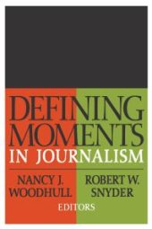 book Defining Moments in Journalism