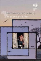 book Fighting Forced Labour : The Example of Brazil