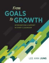 book From Goals to Growth : Intervention and Support in Every Classroom