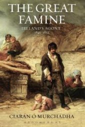 book The Great Famine : Ireland's Agony 1845-1852