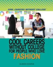 book Cool Careers Without College for People Who Love Fashion