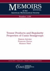 book Tensor Products and Regularity Properties of Cuntz Semigroups