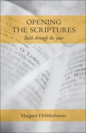 book Opening the Scriptures : Faith Throughout the Year