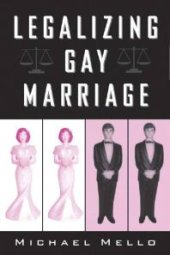 book Legalizing Gay Marriage : Vermont and the National Debate