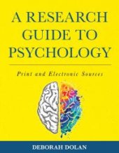 book A Research Guide to Psychology : Print and Electronic Sources