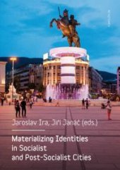 book Materializing Identities in Socialist and Post-Socialist Cities