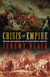 book Crisis of Empire : Britain and America in the Eighteenth Century