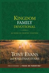 book Kingdom Family Devotional : 52 Weeks of Growing Together