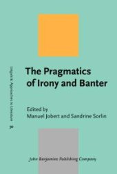 book The Pragmatics of Irony and Banter