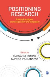 book Positioning Research : Shifting Paradigms, Interdisciplinarity and Indigeneity