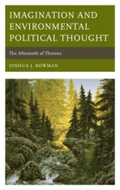 book Imagination and Environmental Political Thought : The Aftermath of Thoreau