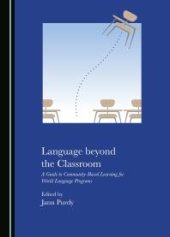 book Language Beyond the Classroom : A Guide to Community-Based Learning for World Language Programs