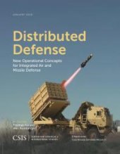 book Distributed Defense : New Operational Concepts for Integrated Air and Missile Defense