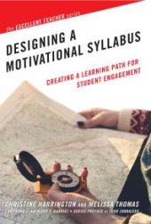 book Designing a Motivational Syllabus : Creating a Learning Path for Student Engagement