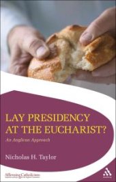 book Lay Presidency at the Eucharist? : An Anglican Approach