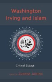 book Washington Irving and Islam : Critical Essays