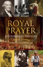 book Royal Prayer : A Surprising History