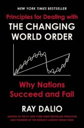 book Principles for Dealing With the Changing World Order: Why Nations Succeed and Fail