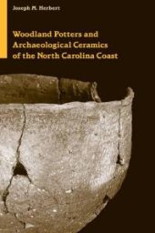 book Woodland Potters and Archaeological Ceramics of the North Carolina Coast