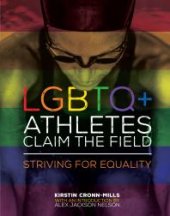 book LGBTQ+ Athletes Claim the Field : Striving for Equality