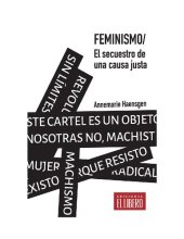 book Feminismo. El secuestro de una causa justa