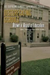 book Desegregating Schools : Brown V. Board of Education