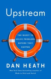 book Upstream: The Quest to Solve Problems Before They Happen