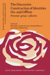 book The Discursive Construction of Identities on- and Offline : Personal - Group - Collective