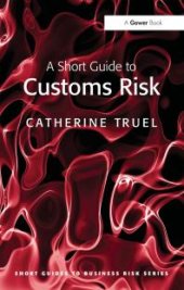 book A Short Guide to Customs Risk