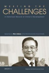 book Meeting the Challenges : A Historical Record of China’s Development—Speeches by Wen Jiabao at the World Economic Forum Events