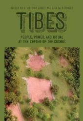 book Tibes : People, Power, and Ritual at the Center of the Cosmos