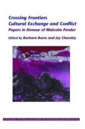 book Crossing Frontiers : Cultural Exchange and Conflict