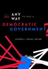 book Is This Any Way to Run a Democratic Government?