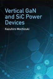 book Vertical GaN and SiC Power Devices