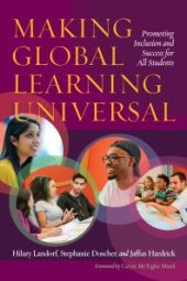 book Making Global Learning Universal : Promoting Inclusion and Success for All Students