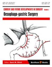 book Current and Future Developments in Surgery Volume 2: Oesophago-Gastric Surgery