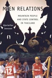 book Mien Relations : Mountain People and State Control in Thailand