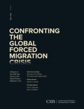 book Confronting the Global Forced Migration Crisis : A Report of the CSIS Task Force on the Global Forced Migration Crisis