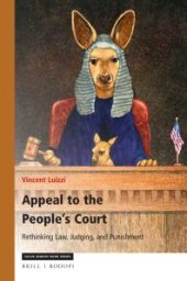 book Appeal to the People's Court : Rethinking Law, Judging, and Punishment