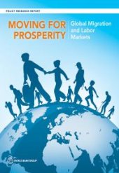 book Moving for Prosperity : Global Migration and Labor Markets