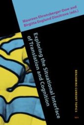 book Exploring the Situational Interface of Translation and Cognition