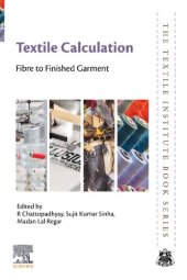 book Textile Calculation: Fibre to Finished Garment (The Textile Institute Book Series)