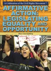 book Affirmative Action : Legislating Equality and Opportunity