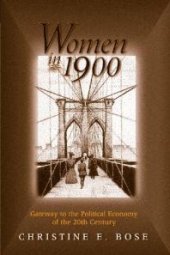 book Women In 1900 : Gateway to the Political Economy of the 20th Century