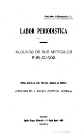 book Labor periodistica: algunos de sus articulos publicados. Critica social, de arte, literaria. Apuntos de Estética