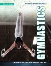 book Gymnastics : Science on the Mat and in the Air