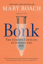 book Bonk: The Curious Coupling of Science and Sex